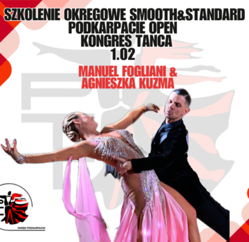 Podkarpacie OPEN Smooth&Standard KONGRES TAŃCA 1.02 – Manuel Fogliani& Agnieszka Kuźma